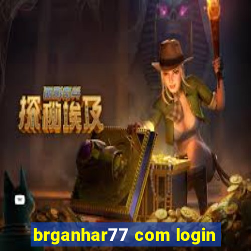 brganhar77 com login